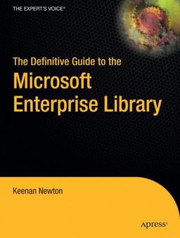 Definitive Guide to the Microsoft Enterprise Library  9781590596555 Front Cover