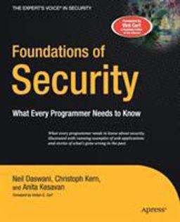 Foundations of Security What Every Programmer Needs to Know  9781590597842 Front Cover