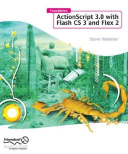 Foundation ActionScript 3. 0 with Flash CS3 and Flex