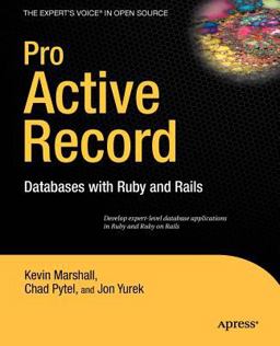 Pro Active Record Databases with Ruby and Rails  9781590598474 Front Cover