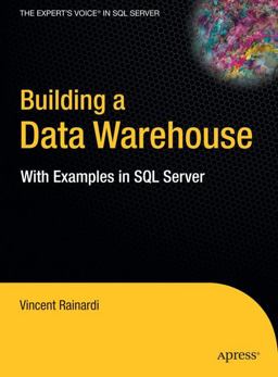 Building a Data Warehouse With Examples in SQL Server  9781590599310 Front Cover