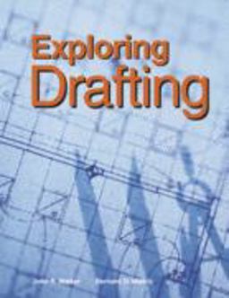 Exploring Drafting : Fundamentals of Drafting Technology 9th 9781590701782 Front Cover