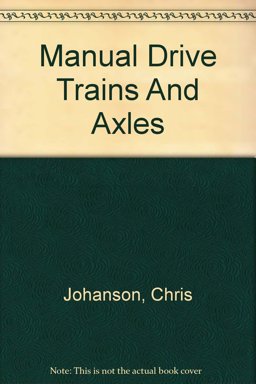 Manual Drive Trains and Axles