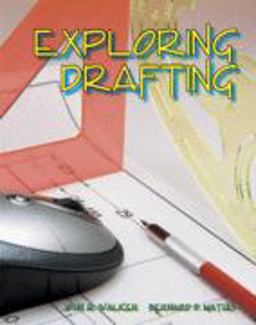 Exploring Drafting : Fundamentals of Drafting Technology 10th 9781590705759 Front Cover