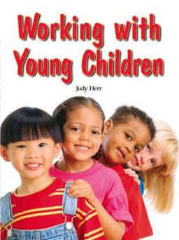Working with Young Children 6th 9781590708132 Front Cover