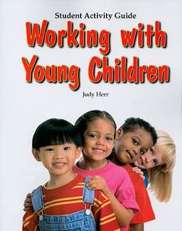 Working with Young Children 6th 9781590708156 Front Cover