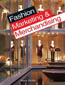 Fashion Marketing and Merchandising 3rd 9781590709184 Front Cover