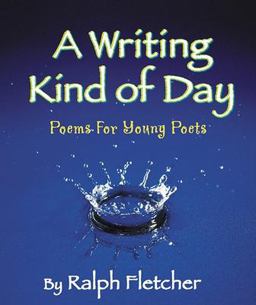 Writing Kind of Day Poems for Young Poets  9781590783535 Front Cover