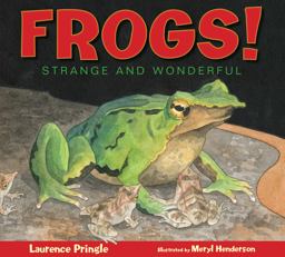 Frogs! Strange and Wonderful  9781590783719 Front Cover