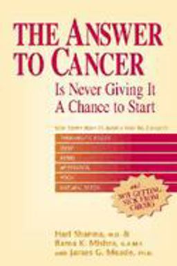 Answer to Cancer Is Never Giving It a Chance to Start  9781590790182 Front Cover
