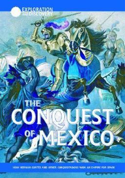 The Conquest of Mexico
