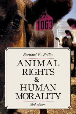 Animal Rights and Human Morality 3rd 9781591024217 Front Cover
