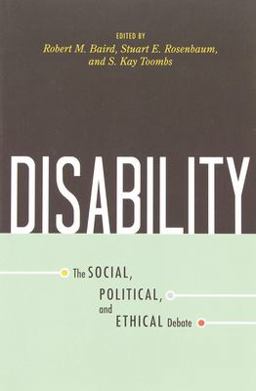 Disability The Social, Political, and Ethical Debate  9781591026143 Front Cover