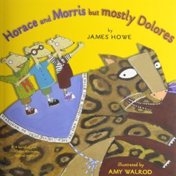 Horace and Morris, but Mostly Dolores