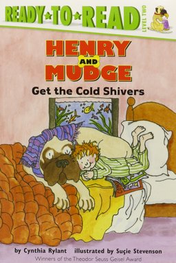 Henry and Mudge Get the Cold Shivers