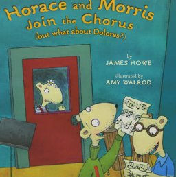 Horace and Morris Join the Chorus (but What about Dolores?)