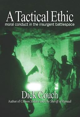 Tactical Ethic Moral Conduct in the Insurgent Battlespace  9781591141372 Front Cover