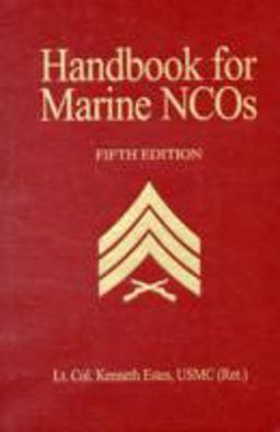 Handbook for Marine NCOs 5th 9781591142409 Front Cover