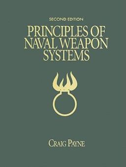 Principles of Naval Weapon Systems Second Edition 2nd 9781591146674 Front Cover
