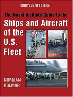 Naval Institute Guide to the Ships and Aircraft of the U. S. Fleet 18th 9781591146858 Front Cover