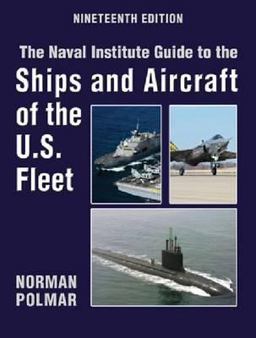 Naval Institute Guide to the Ships and Aircraft of the U. S. Fleet 19th 9781591146872 Front Cover