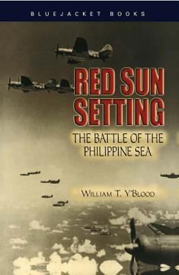 Red Sun Setting The Battle of the Philippine Sea  9781591149941 Front Cover