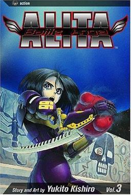 Battle Angel Alita, Vol. 3 Battle Angel Alita, Vol. 3