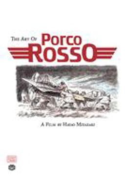 Art of Porco Rosso  9781591167044 Front Cover
