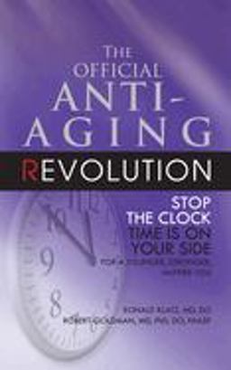 The Official Anti-Aging Revolution, Fourth Ed