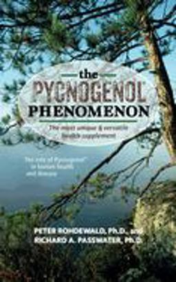 Pycnogenol Phenomenon The Most Unique and Versatile Health Supplement  9781591204015 Front Cover