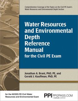 PPI Water Resources and Environmental Depth Reference Manual for the Civil PE Exam - a Complete Reference Manual for the NCEES PE Civil Exam  9781591260950 Front Cover
