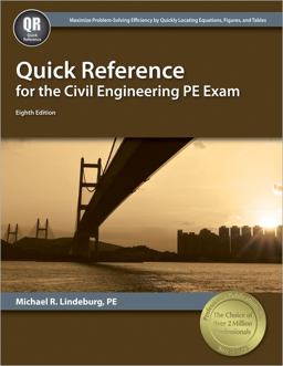 Quick Reference for the Civil Engineering PE Exam Quick Reference for the Civil Engineering PE Exam