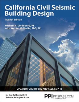 PPI California Civil Seismic Building Design, 12th Edition - Comprehensive Guide on Seismic Design for the California Civil Seismic Principles Exam 12th 9781591265665 Front Cover