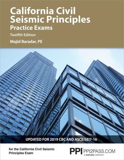 PPI California Civil Seismic Principles Practice Exams, 12th Edition - Comprehensive Practice for the California Civil: Seismic Principles Exam - Includes Two Realistic, Full-Length Exams