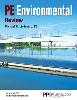 PPI PE Environmental Review - a Complete Review Guide for the PE Environmental Exam PPI PE Environmental Review - a Complete Review Guide for the PE Environmental Exam