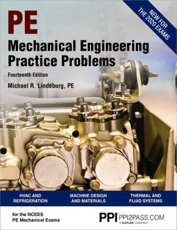 PPI Mechanical Engineering Practice Problems, 14th Edition - Comprehensive Practice Guide for the NCEES PE Mechanical Exam PPI Mechanical Engineering Practice Problems, 14th Edition - Comprehensive Practice Guide for the NCEES PE Mechanical Exam