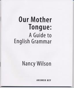 Our Mother Tongue - Answer Key  9781591280163 Front Cover