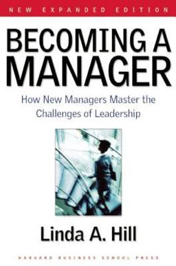Becoming a Manager How New Managers Master the Challenges of Leadership 2nd 9781591391821 Front Cover