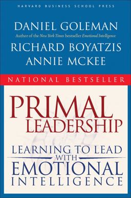 Primal Leadership Learning to Lead with Emotional Intelligence  9781591391845 Front Cover