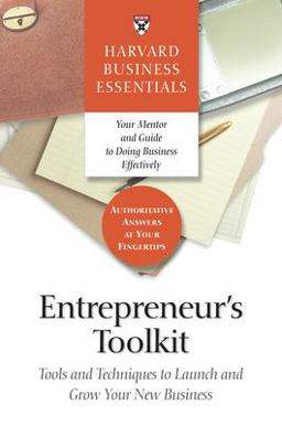 Entrepreneur's Toolkit Tools and Techniques to Launch and Grow Your New Business  9781591394365 Front Cover