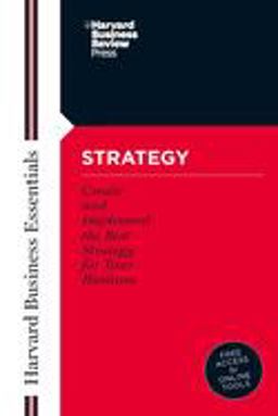Strategy Create and Implement the Best Strategy for Your Business  9781591396321 Front Cover