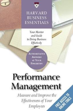 Performance Management Measure and Improve the Effectiveness of Your Employees  9781591398424 Front Cover