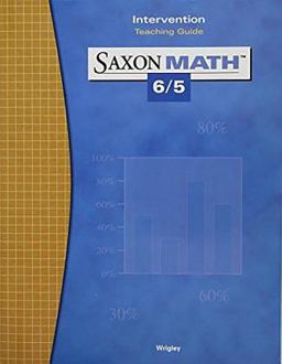 Saxon Math 6/5 TE Intervention Guide