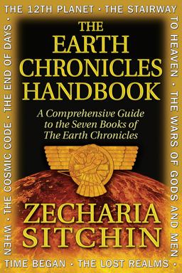 Earth Chronicles Handbook A Comprehensive Guide to the Seven Books of the Earth Chronicles  9781591431015 Front Cover
