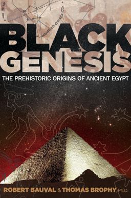 Black Genesis The Prehistoric Origins of Ancient Egypt  9781591431145 Front Cover