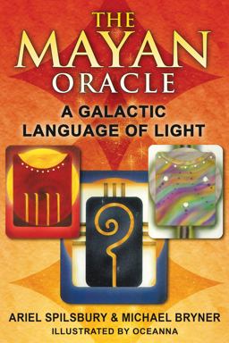 Mayan Oracle A Galactic Language of Light 2nd 9781591431237 Front Cover