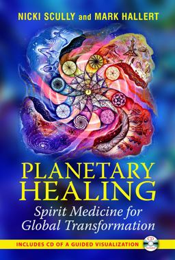 Planetary Healing Spirit Medicine for Global Transformation  9781591431305 Front Cover