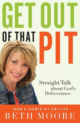 Get Out of That Pit Straight Talk about God's Deliverance  9781591455523 Front Cover