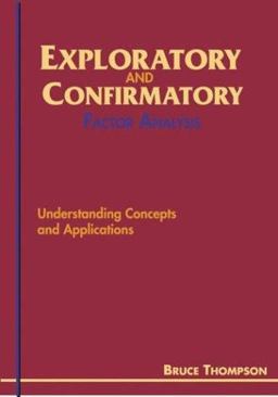 Exploratory and Confirmatory Factor Analysis Understanding Concepts and Applications  9781591470939 Front Cover