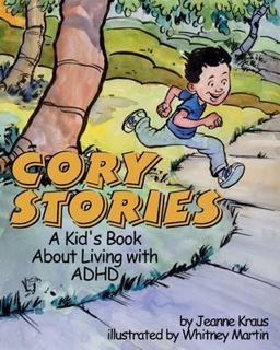 Cory Stories A Kid's Book about Living with ADHD  9781591471547 Front Cover